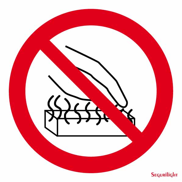 Señal Prohibido tocar quema o irradia calor
