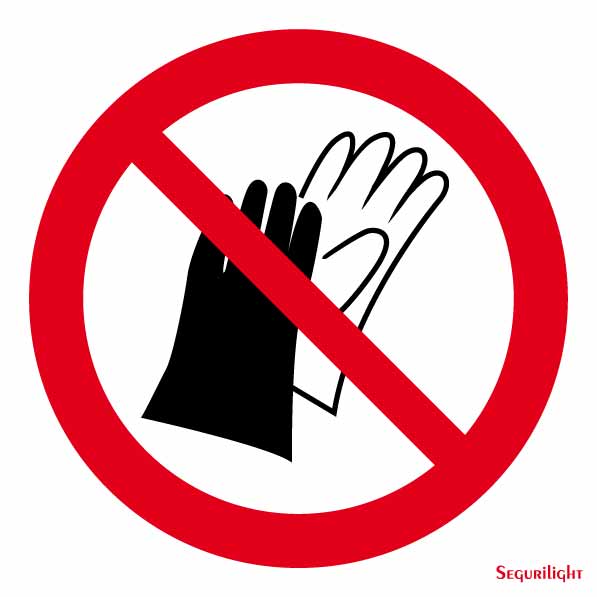 Señal Prohibido el uso de guantes